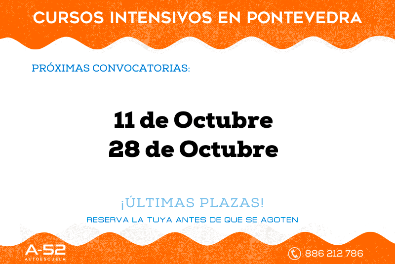 Cursos Intensivos en Pontevedra, Autoescuela A-52 Octubre 2022
